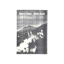 Load image into Gallery viewer, Hard Copy New York Zine