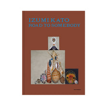 Load image into Gallery viewer, Izumi Kato - Road to Somebody