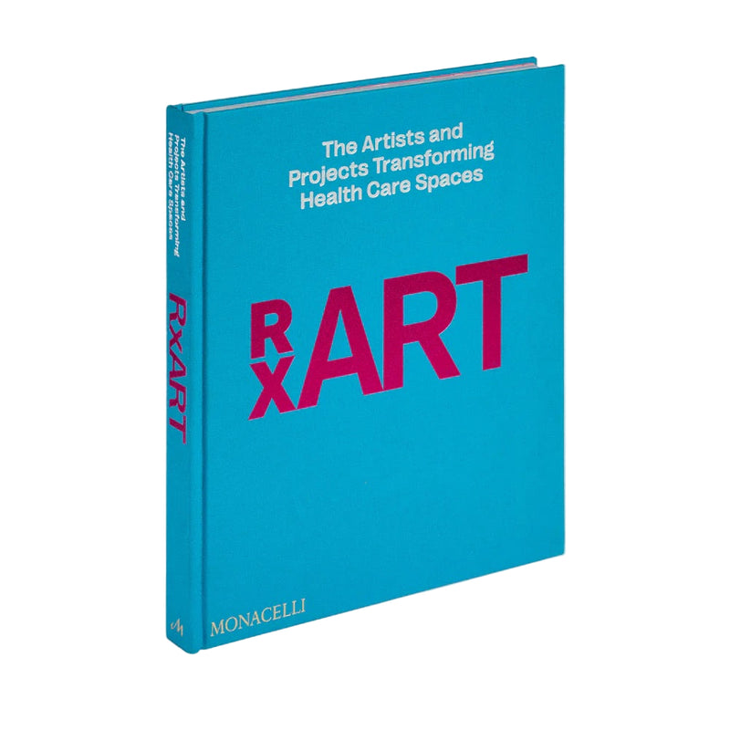 RxART: The Artists and Projects Transforming Health Care Spaces