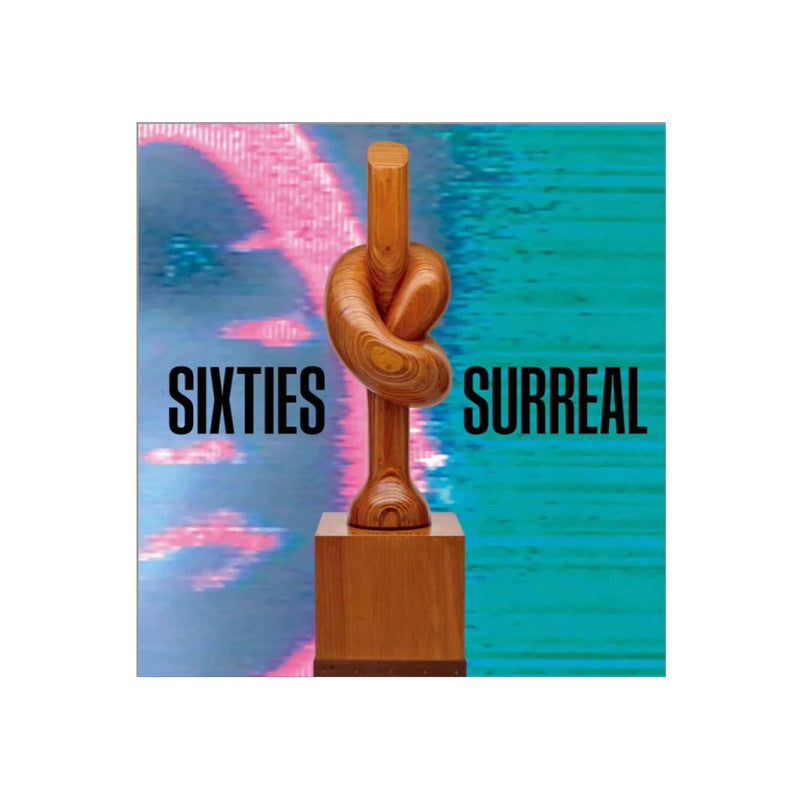 Sixties Surreal