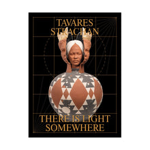 Load image into Gallery viewer, Tavares Strachan - There is Light Somewhere