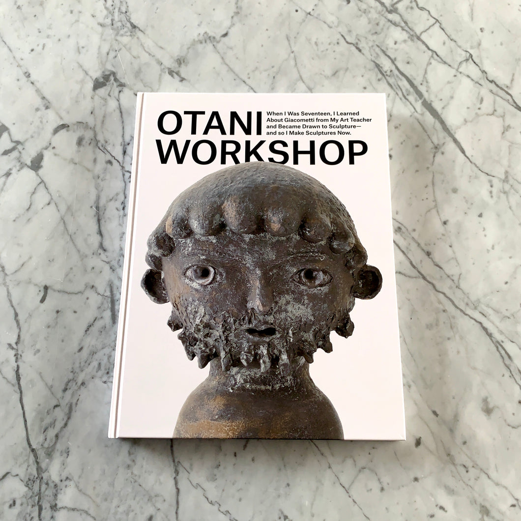 Otani Workshop: When I Was Seventeen, I Learned About Giacometti..