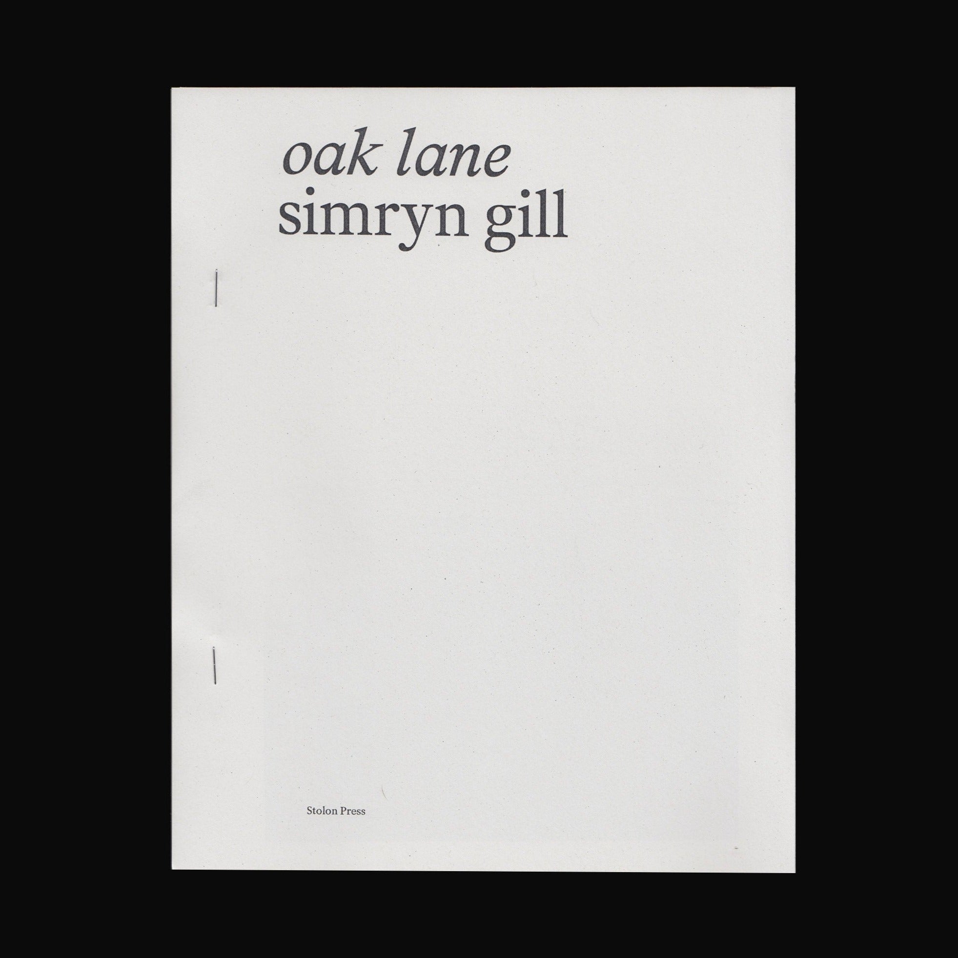 Simryn Gill - Oak Lane