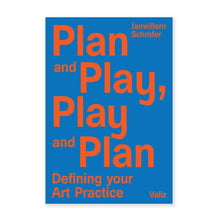 Load image into Gallery viewer, Plan and Play, Play and Plan: Defining Your Art Practice