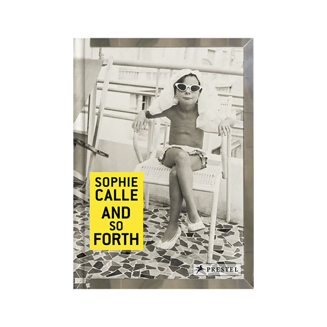 Sophie Calle - And So Forth (Signed)