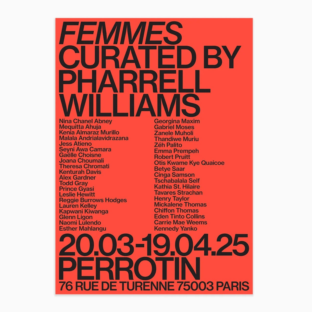 Perrotin x Pharrell Williams - "Femmes, Curated by Pharrell Williams" poster