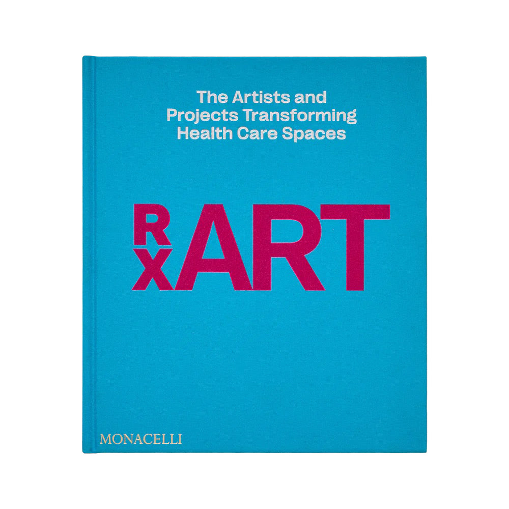 RxART: The Artists and Projects Transforming Health Care Spaces