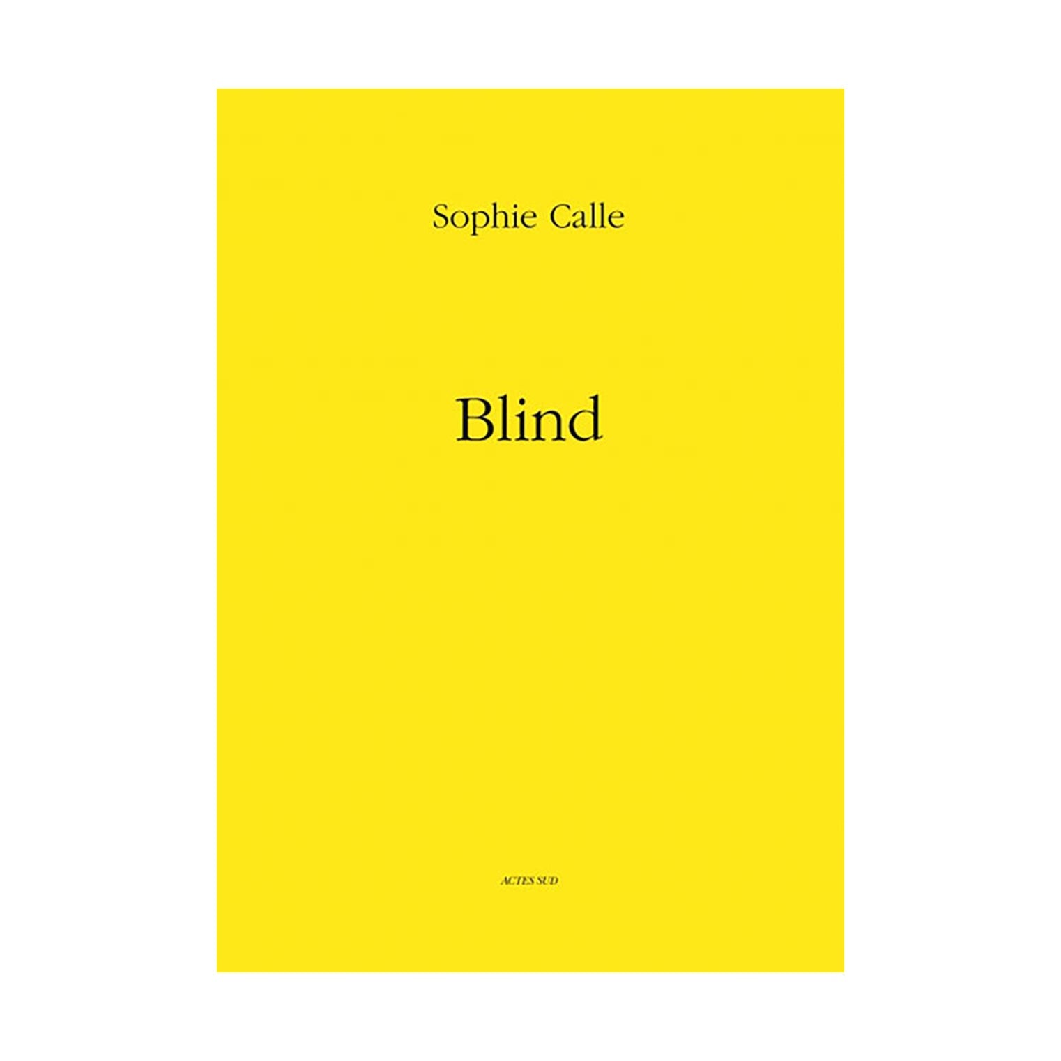Sophie Calle - Blind (First Edition)