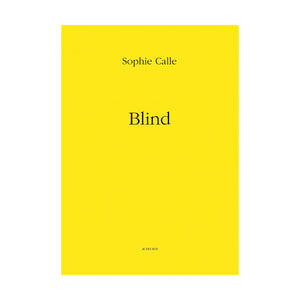 Sophie Calle - Blind (First Edition)