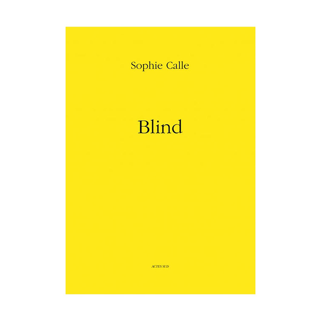 Sophie Calle - Blind (First Edition)