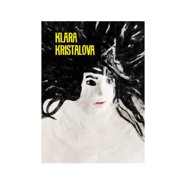Klara Kristalova - Self Titled Monograph