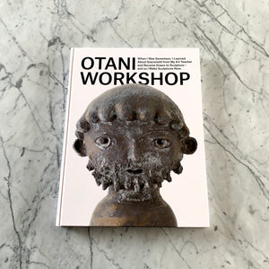 Otani Workshop: When I Was Seventeen, I Learned About Giacometti..