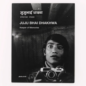 Juju Bhai Dhakhwa - Keeper of Memories: Nepal Picture Library