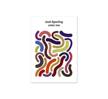 Load image into Gallery viewer, Josh Sperling - Color Me Coloring Book
