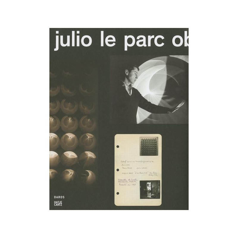 Julio Le Parc - Kinetic Works