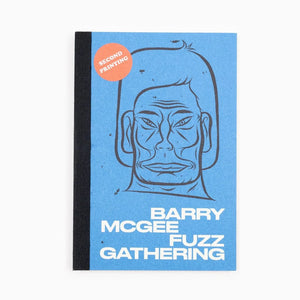 Barry McGee - Fuzz Gathering Fan Zine (2nd ed.)