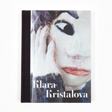 Load image into Gallery viewer, Klara Kristalova - Self Titled Perrotin Monograph (Available Signed)
